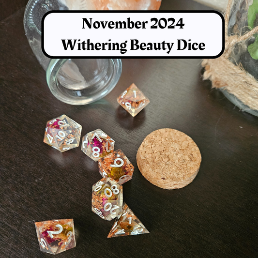 Advanced Dice of the Month Withering Beauty Dice and "Journeys Outside the Keep" Newsletter