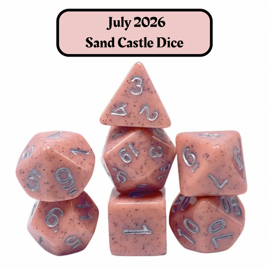 Dice of the Month "Sand Castle Dice" and "Journeys Outside the Keep" Newsletter