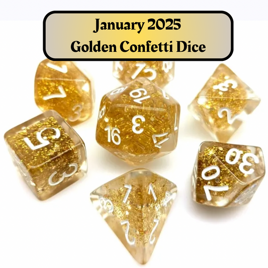 Dice of the Month "Golden Confetti Dice" and "Journeys Outside the Keep" Newsletter