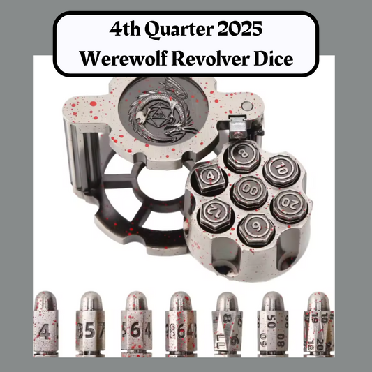 Legendary Quarterly Dice "Werewolf Revolver Dice" and "Journeys Outside the Keep" Newsletter