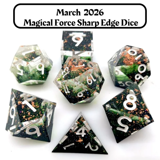 Advanced Dice of the Month- Magical Force Sharp Edge Dice and "Journeys Outside the Keep" Newsletter